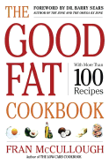 The Good Fat Cookbook