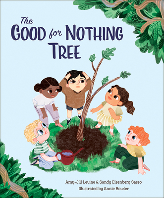 The Good for Nothing Tree - Levine, Amy-Jill, and Sasso, Sandy Eisenberg