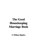 The Good Housekeeping Marriage Book