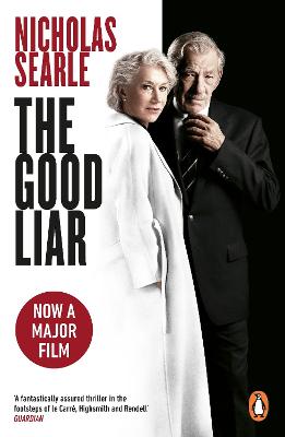 The Good Liar: Now a Major Film Starring Helen Mirren and Ian McKellen - Searle, Nicholas