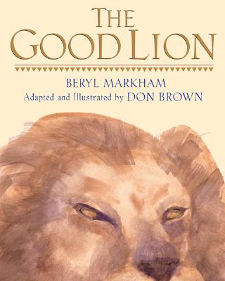 The Good Lion - Brown, Don (Retold by)