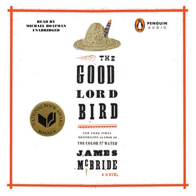 The Good Lord Bird - McBride, James, and Boatman, Michael (Read by)