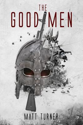 The Good Men - Turner, Matt