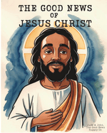 The Good News of Jesus Christ