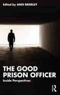 The Good Prison Officer: Inside Perspectives