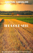 The Good Seed: Universal Law of Sowing