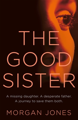 The Good Sister - Jones, Morgan