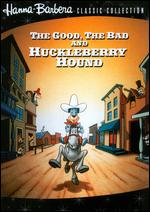 The Good, the Bad, and Huckleberry Hound - Ray Patterson