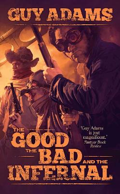 The Good, The Bad and The Infernal - Adams, Guy