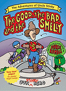 The Good, the Bad, and the Smelly