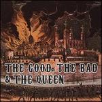 The Good, the Bad & the Queen [Bonus DVD]