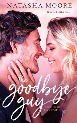 The Goodbye Guy - Moore, Natasha