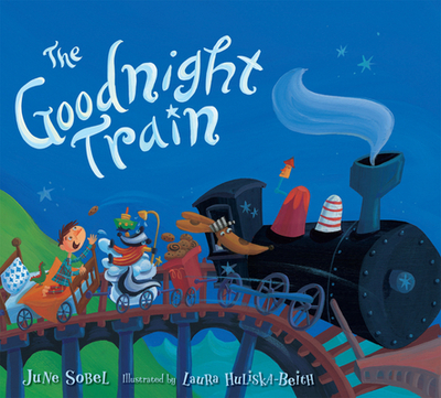 The Goodnight Train Board Book - Sobel, June
