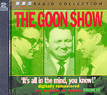 The Goon Show: Volume 13: It's All In The Mind