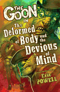 The Goon: Volume 11: The Deformed of Body and the Devious of Mind