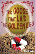 The Goose That Laid the Golden Egg: Accutane, the Truth That Had to Be Told