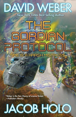 The Gordian Protocol - Weber, David, and Holo, Jacob