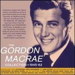 The Gordon MacRae Collection: 1945-1962