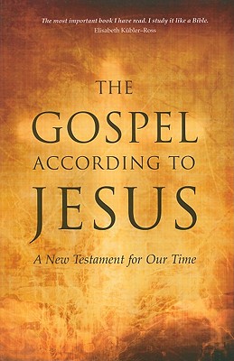 The Gospel According to Jesus: A New Testament for Our Time - Ferrini, Paul