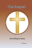 The Gospel: According To Jesus