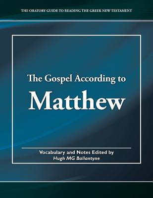 The Gospel According to Matthew - Ballantyne, Hugh Mg