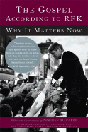 The Gospel According to Rfk: Why It Matters Now: New Expanded Edition
