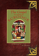 The Gospel According to Scrooge: A Dickens of a Tale