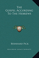 The Gospel According To The Hebrews