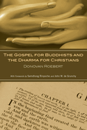 The Gospel for Buddhists and the Dharma for Christians