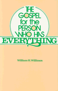 The Gospel for the Person Who Has Everything