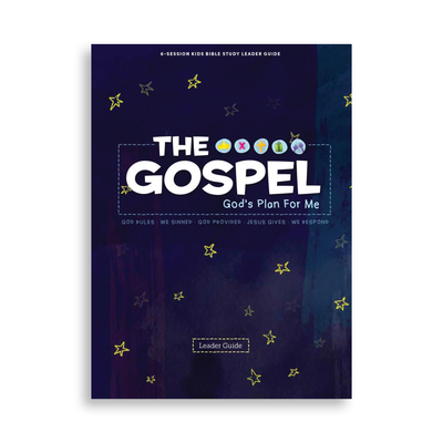 The Gospel: God's Plan for Me - Leader Guide - Lifeway Kids