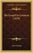 The Gospel in Leviticus (1879)