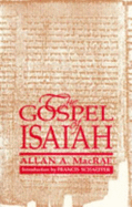 The Gospel of Isaiah - MacRae, Allan A