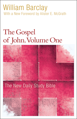 The Gospel of John, Volume 1 - Barclay, William