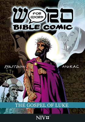 The Gospel of Luke: Word for Word Bible Comic: NIV Translation - Amadeus Pillario, Simon, and Simonin-Wilmer, Leslie, and Esch, Ryan