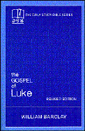 The Gospel of Luke - Barclay, William