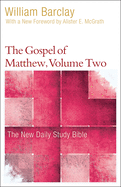 The Gospel of Matthew, Volume 2