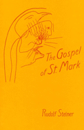 The Gospel of St. Mark: (Cw 139)