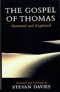 The Gospel of Thomas: Annotated and Explained