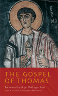 The Gospel of Thomas - Ross, Hugh McGregor (Translated by)