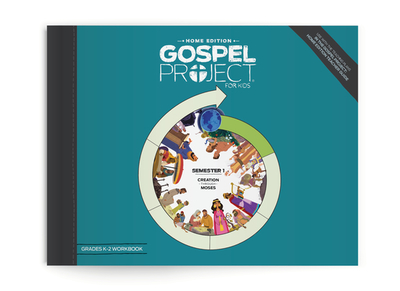 The Gospel Project for Kids: Home Edition - Grades K-2 Workbook Semester 1: Volume 1 - Lifeway Kids