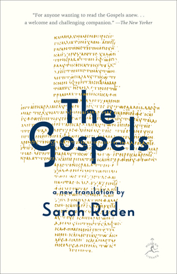 The Gospels: A New Translation - Ruden, Sarah (Translated by)