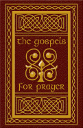 The Gospels for Prayer - Hansen, Michael, S.J. (Editor)