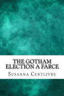 The Gotham Election a Farce