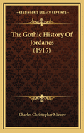 The Gothic History of Jordanes (1915)