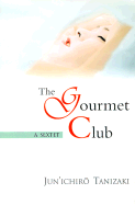 The Gourmet Club: A Sextet