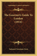 The Gourmet's Guide to London (1914)