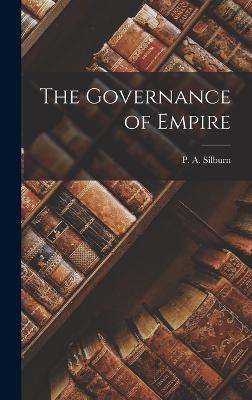 The Governance of Empire - Silburn, P A