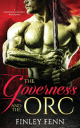 The Governess and the Orc: A Monster Fantasy Romance