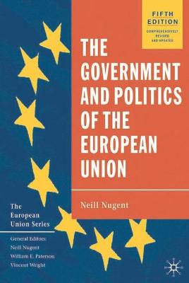 The Government and Politics of the European Union - Nugent, Neill